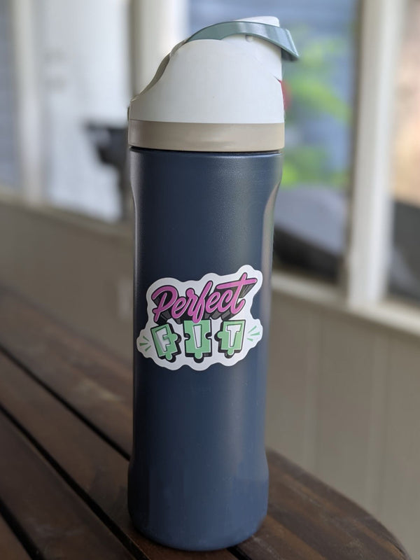 Perfect Fit Sticker